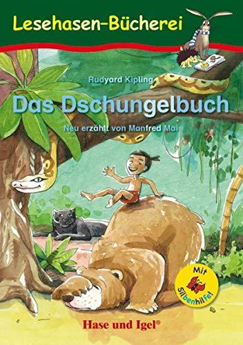 Das Dschungelbuch / Silbenhilfe: Schulausgabe (Lesen lernen mit der Silbenhilfe)