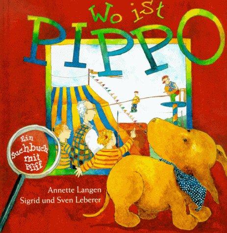 Wo ist Pippo. Ein Suchbuch mit Pfiff