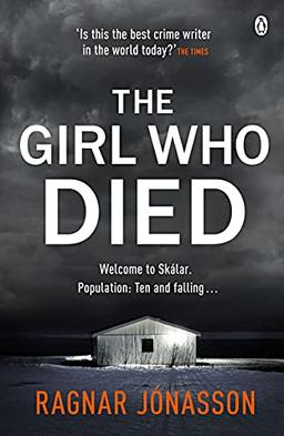 The Girl Who Died: The Sunday Times bestseller that will take you to the edge of the world