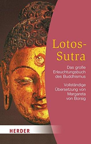 Lotos-Sutra: Das große Erleuchtungsbuch des Buddhismus. Vollständige Übersetzung (HERDER spektrum)