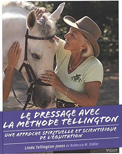 Le dressage avec la méthode Tellington : une approche spirituelle et scientifique de l'équitation