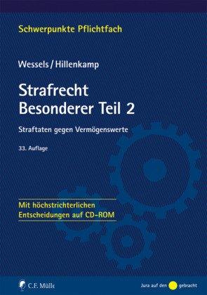 Strafrecht Besonderer Teil/2: Straftaten gegen Vermögenswerte - Mit höchstrichterlichen Entscheidungen auf CD-ROM