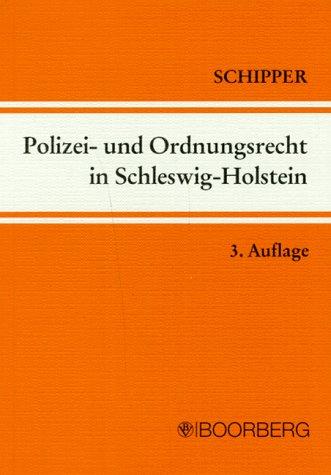 Polizei- und Ordnungsrecht in Schleswig- Holstein