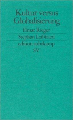 Kultur versus Globalisierung: Sozialpolitische Theologie in Konfuzianismus und Christentum (edition suhrkamp)