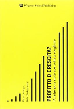 Profitto o crescita? Perché non siete costretti a scegliere