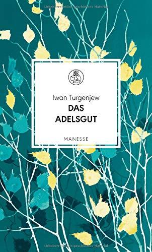 Das Adelsgut: Roman (Manesse Bibliothek, Band 13)