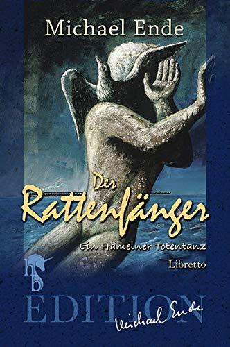 Der Rattenfänger: Ein Hamelner Totentanz