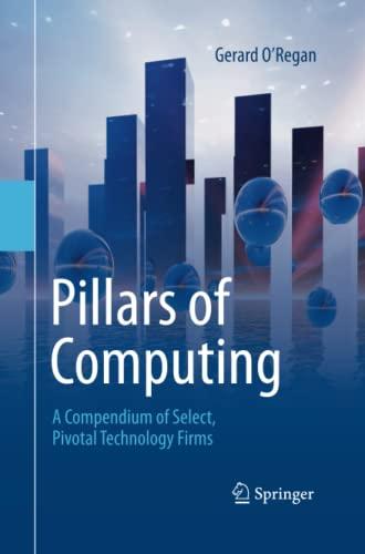 Pillars of Computing: A Compendium of Select, Pivotal Technology Firms