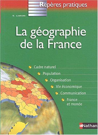 Geographie De La France, La (Repères Pratiques)