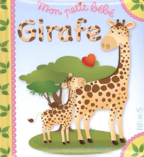 Mon petit bébé girafe