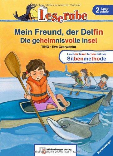 Leserabe mit Mildenberger Silbenmethode: Mein Freund, der Delfin. Die geheimnisvolle Insel