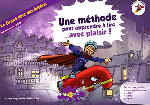 La planète des Alphas. Le conte... tout en images : une méthode de lecture pour apprendre avec plaisir