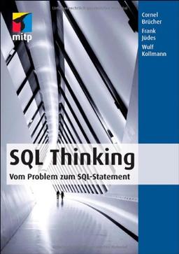 SQL Thinking - Vom Problem zum SQL-Statement