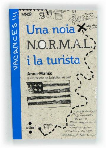 Una noia N.O.R.M.A.L. fa turisme