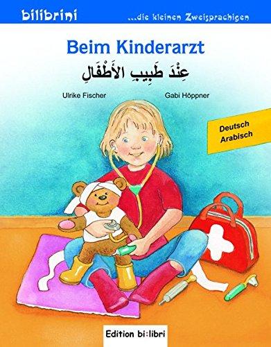 Beim Kinderarzt: Kinderbuch Deutsch-Arabisch