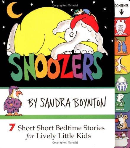 Snoozers: 7 Short Short Bedtime Stories for Lively Little Kids