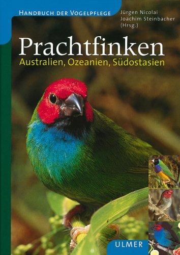 Prachtfinken: Australien, Ozeanien, Südostasien