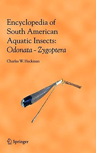 Encyclopedia of South American Aquatic Insects: Odonata - Zygoptera: Illustrated Keys to Known Families, Genera, and Species in South America