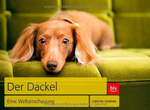 Der Dackel: Eine Weltanschauung