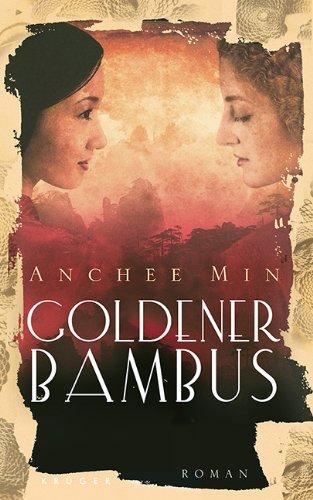 Goldener Bambus: Roman