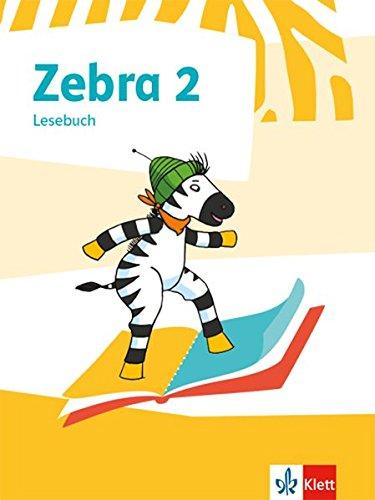 Zebra 2: Lesebuch Klasse 2 (Zebra. Ausgabe ab 2018)