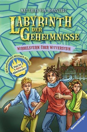 Wirbelsturm über Witterstein (Labyrinth der Geheimnisse, Band 7)