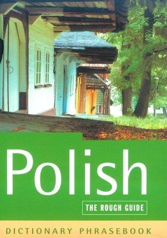 The Rough Guide to Polish Dictionary Phrasebook 2: A Rough Guide Dictionary Phrasebook (Rough Guide Phrasebooks)