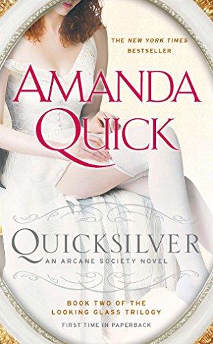 Quicksilver: Book Two of the Looking Glass Trilogy (An Arcane Society Novel, Band 11)