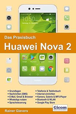 Das Praxisbuch Huawei Nova 2 - Anleitung für Einsteiger