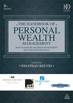 The Handbook of Personal Wealth Management: How to Ensure Maximum Investment Returns with Security