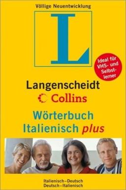 Langenscheidt Collins Wörterbuch Italienisch plus: Italienisch-Deutsch / Deutsch-Italienisch. Über 90.000 Stichwörter und Wendungen