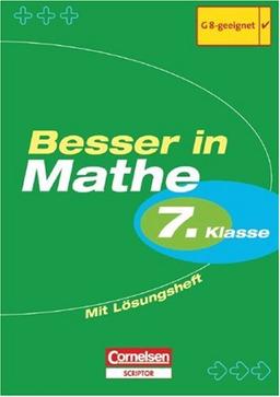 Besser in Mathe - Sekundarstufe I: Besser in Mathematik ab 7. Schuljahr. Mit Lösungen. (Lernmaterialien) (Scriptor-Lernhilfen)