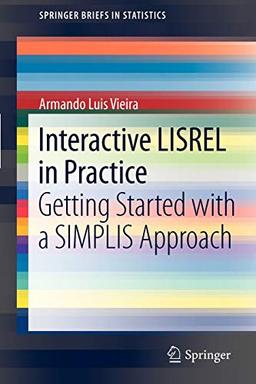 Interactive LISREL in Practice: Getting Started with a SIMPLIS Approach (SpringerBriefs in Statistics)