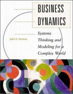 Business Dynamics: Systems Thinking and Modeling for a Complex World