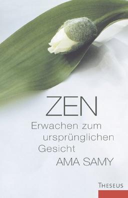 Zen: Erwachen zum ursprünglichen Gesicht