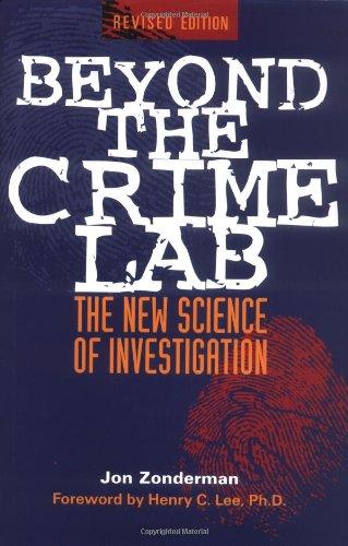 Crime Lab Revised: New Science of Investigation (Life Sciences)