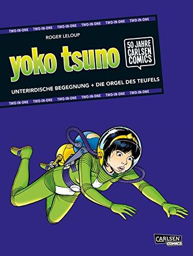 Yoko Tsuno: TWO-IN-ONE: Unterirdische Begegnung / Die Orgel des Teufels