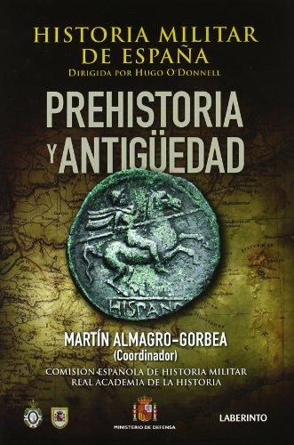 Historia Militar de España: Prehistoria y antigüedad