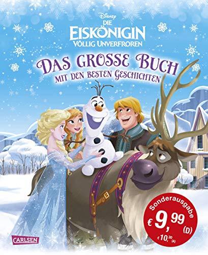 Disney Sonderausgabe Eiskönigin - völlig unverfroren / Das große Buch mit den besten Geschichten