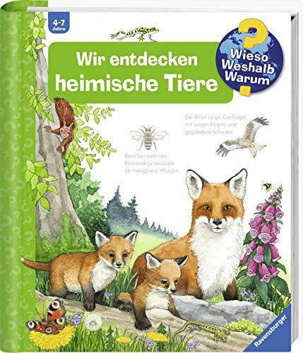 Wir entdecken heimische Tiere (Wieso? Weshalb? Warum?, Band 71)