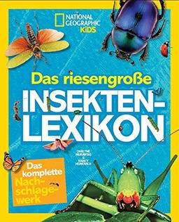 National Geographic KiDS: Das riesengroße Insekten-Lexikon