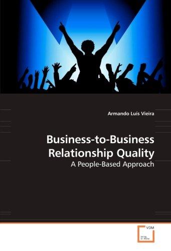 Business-to-Business Relationship Quality: A People-Based Approach