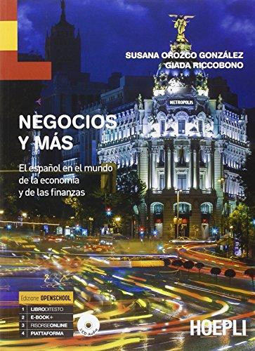 Negocios y más. El español en el mundo de la economía y de las finanzas. Per le Scuole superiori. Con CD Audio