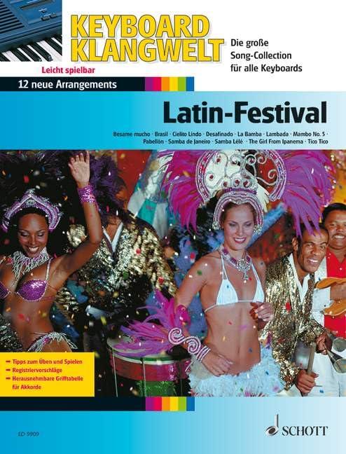 Latin-Festival: 12 neue Arrangements. Keyboard. (Keyboard Klangwelt: Die Supersound-Serie für portable Tasteninstrumente)