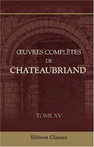 Œuvres complètes de Chateaubriand: Tome 15. Essai sur la littérature anglaise