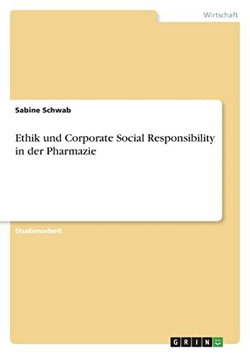 Ethik und Corporate Social Responsibility in der Pharmazie