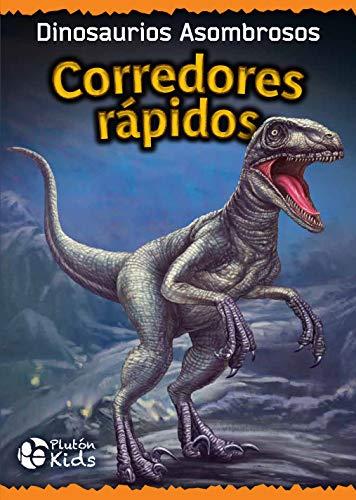 Corredores Rápidos: DINOSAURIOS ASOMBROSOS