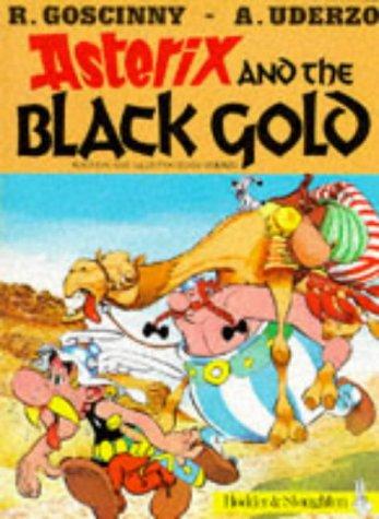 Asterix and the Black Gold (Classic Asterix paperbacks)