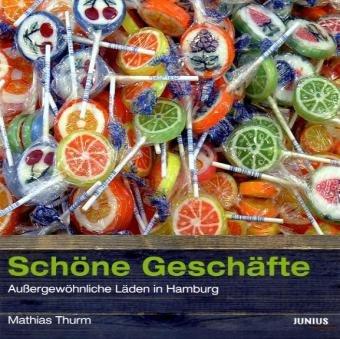 Schöne Geschäfte: Außergwöhnliche Läden in Hamburg