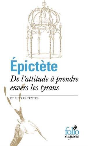 De l'attitude à prendre envers les tyrans : et autres textes